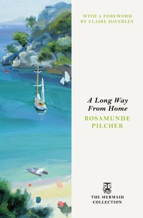 A Long Way From Home - A Gorgeously Escapist and Page-Turning Romance set in 1960s Spain. Introduced by Claire Daverley