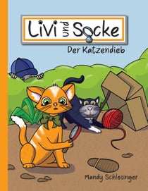 Livi und Socke - Der Katzendieb