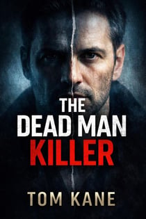 The Dead Man Killer - The Noir Series, #2