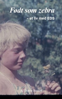Født som Zebra - - et liv med EDS