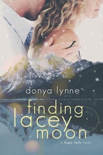 Finding Lacey Moon - Hope Falls, #1