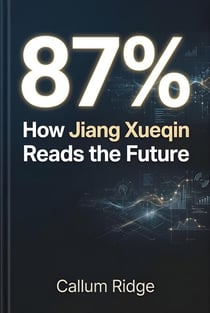 87%: How Jiang Xueqin Reads the Future