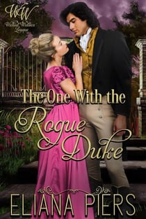 The One With the Rogue Duke - The One With the Wanton Woman, #8