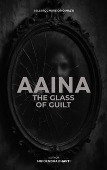 Aaina The Glass of Guilt