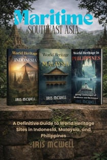 Maritime Southeast Asia: World Heritage in Indonesia, Malaysia and Philippines - World Heritage Southeast Asia, #1.5