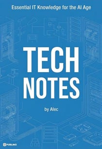Tech Notes: Essential IT Knowledge - Tech Notes, #1