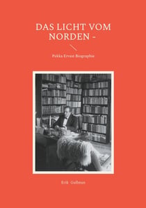 Das Licht vom Norden - Pekka Ervast Biographie