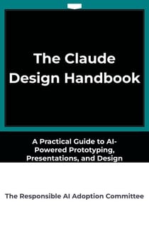 The Claude Design Handbook