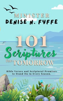 101 Scriptures for Tomorrow - Devotionals, Prayer Journals and Other Christian Books