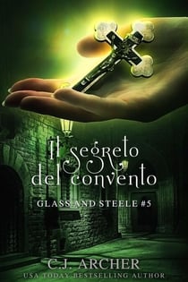 Il Segreto del Convento - Glass and Steele - Italiano, #5