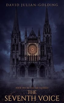 The Seventh Voice - The Ark Carriers, #1