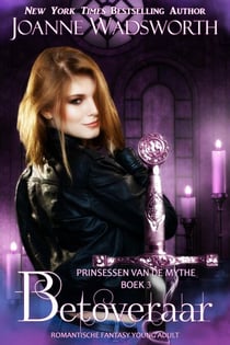 Betoveraar: Romantische fantasy young adult - Prinsessen van de mythe, #3