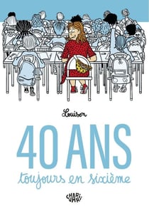 40 ans, toujours en sixième