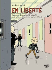 En Liberté - Douze mois d’immersion en prison(s) avec la contrôleure générale des lieux de privation de liberté