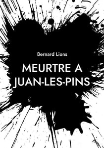 Meurtre à Juan-Les-Pins