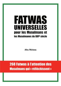 Fatwas universelles pour les Musulmans et les Musulmanes du XXIe siècle