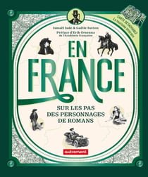 En France, sur les pas des personnages de romans