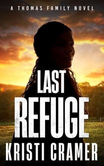 Last Refuge - The Thomas Family Novels, #4