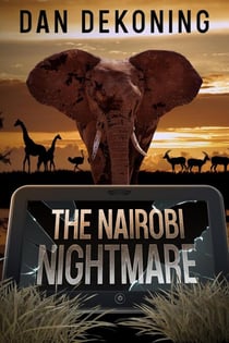 The Nairobi Nightmare - The Geocaching Mystery Series, #6