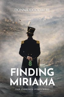 Finding Miriama - Our Unbroken Spirits, #1