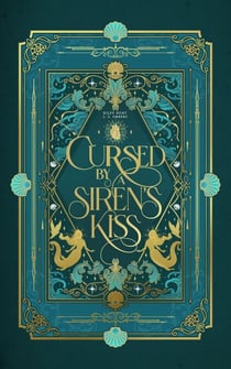 Cursed by a Siren's Kiss - Once Upon a Curse Series, #2