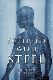 Sculpted With Steel - Crafting Humanity, #4