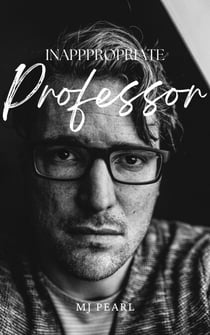Inappropriate Professor - Passion & Power