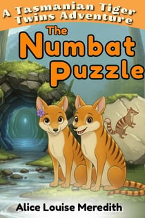 The Numbat Puzzle: A Tasmanian Tiger Twins Endangered Animal Adventure - A Teapot Full of Tales, #43