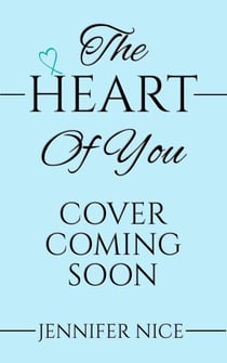 The Heart Of You - Of You Duology, #2