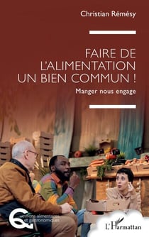 Faire de l’alimentation un bien commun ! - Manger nous engage