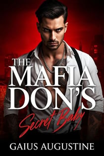 The Mafia Don’s Secret Baby