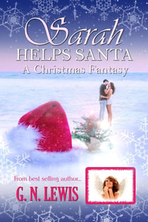 Sarah Helps Santa: A Christmas Fantasy