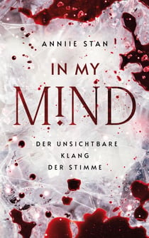 In My Mind - Der unsichtbare Klang der Stimme