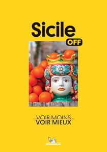Off - Sicile - Voir Moins, Voir Mieux