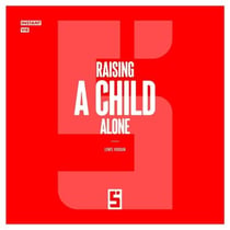 Raising a Child Alone