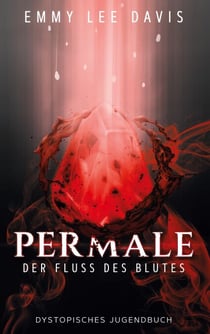 Permale - Der Fluss des Blutes