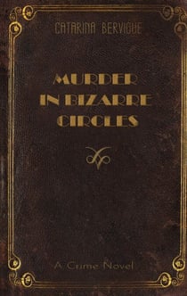 Murder in Bizarre Circles