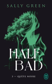 Half Bad (Tome 3) - Quête noire