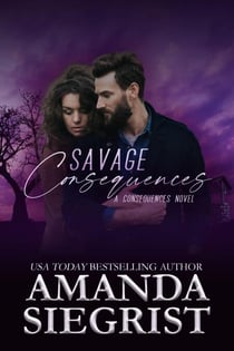 Savage Consequences - A Consequences Novel, #5