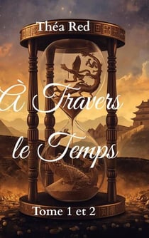 À travers le temps - Tome 1 et 2