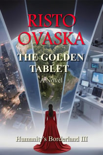 The Golden Tablet - Humanity's Borderland, #3