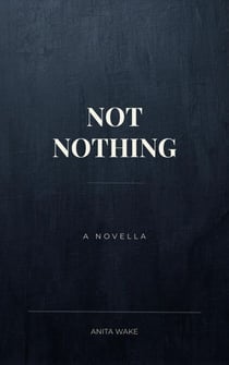 Not Nothing