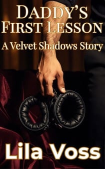 Daddy's First Lesson - Velvet Shadows, #1