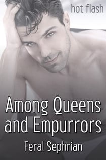 Among Queens and Empurrors - Hot Flash