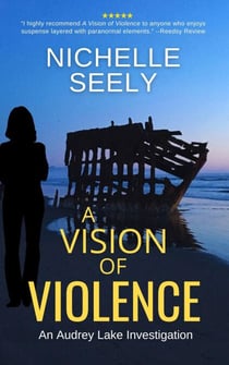 A Vision of Violence - Audrey Lake Investigations, #2
