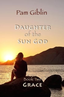 Grace - Daughter of the Sun God, #2