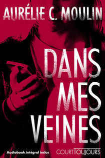 Court toujours : Dans mes veines - Dès 14 ans