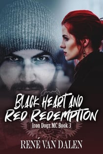 Black Heart And Red Redemption - Iron Dogz MC