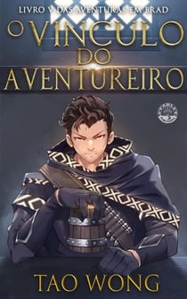 O Vínculo do Aventureiro - Aventuras em Brad, #5