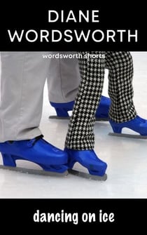 Dancing on Ice - Wordsworth Shorts, #3
